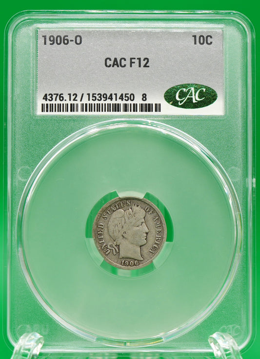 1906-O Barber Dime F 12 CAC (130)
