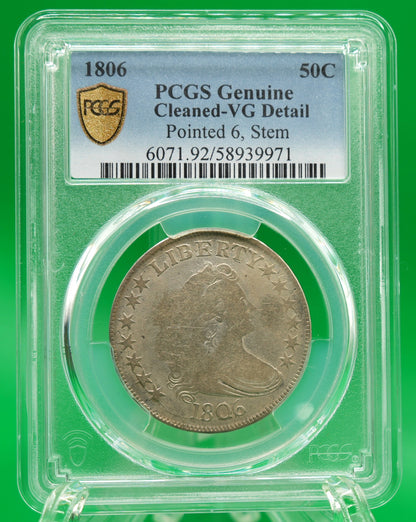 1806 Draped Bust Half VG Details Cleaned Pointed 6, Stem PCGS (164)